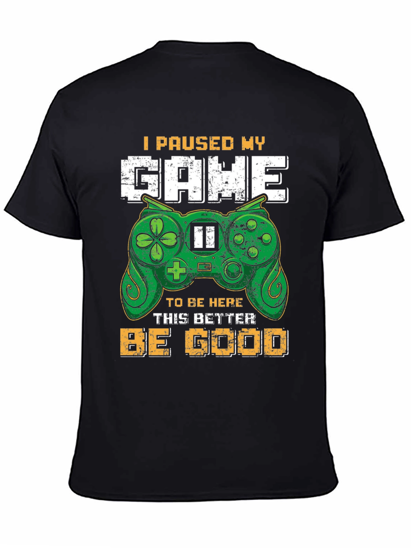 Gamer T-Shirt - I Paused My Game Funny Tee
