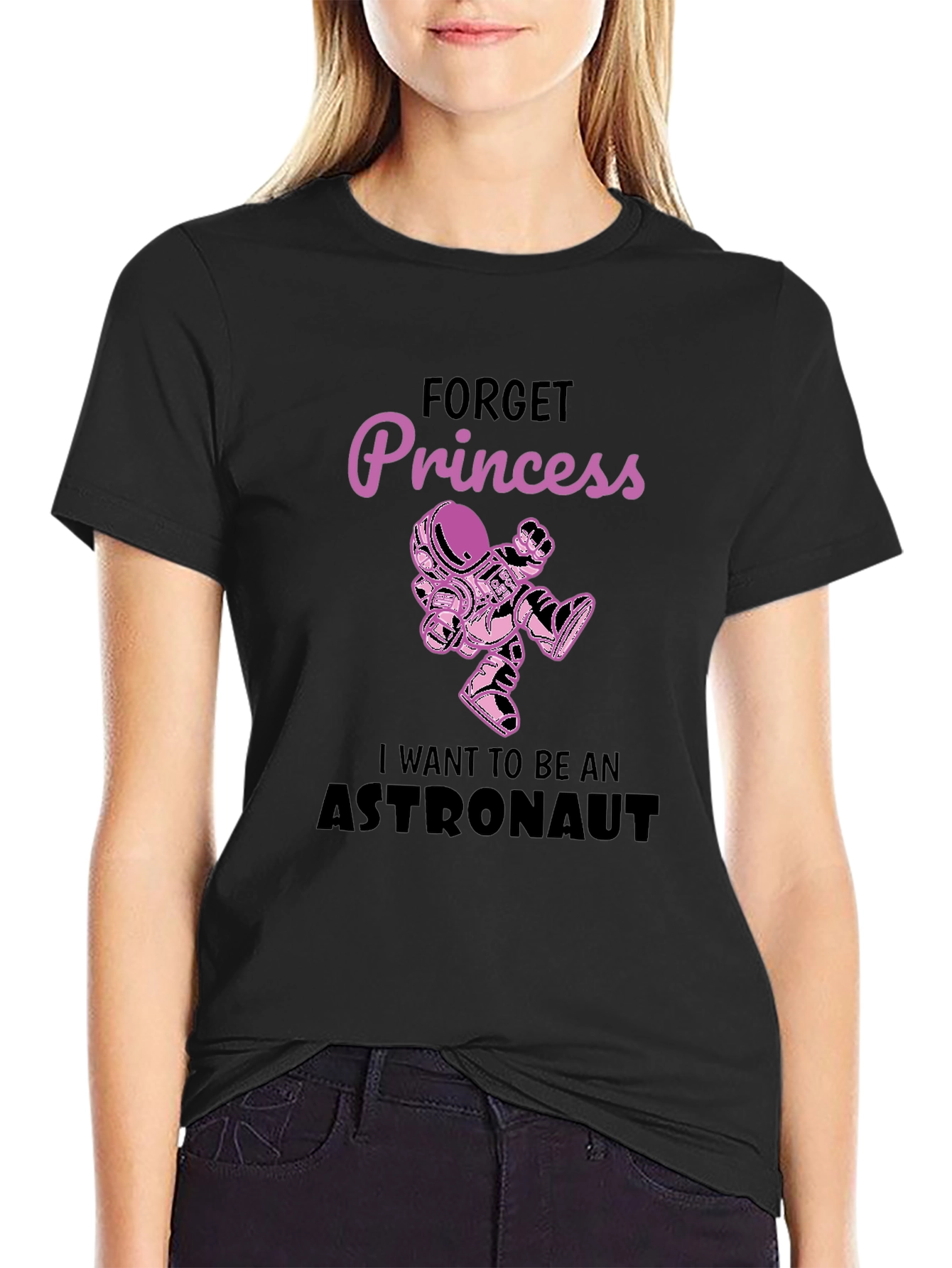 Forget Princess Astronaut Graphic T-Shirt