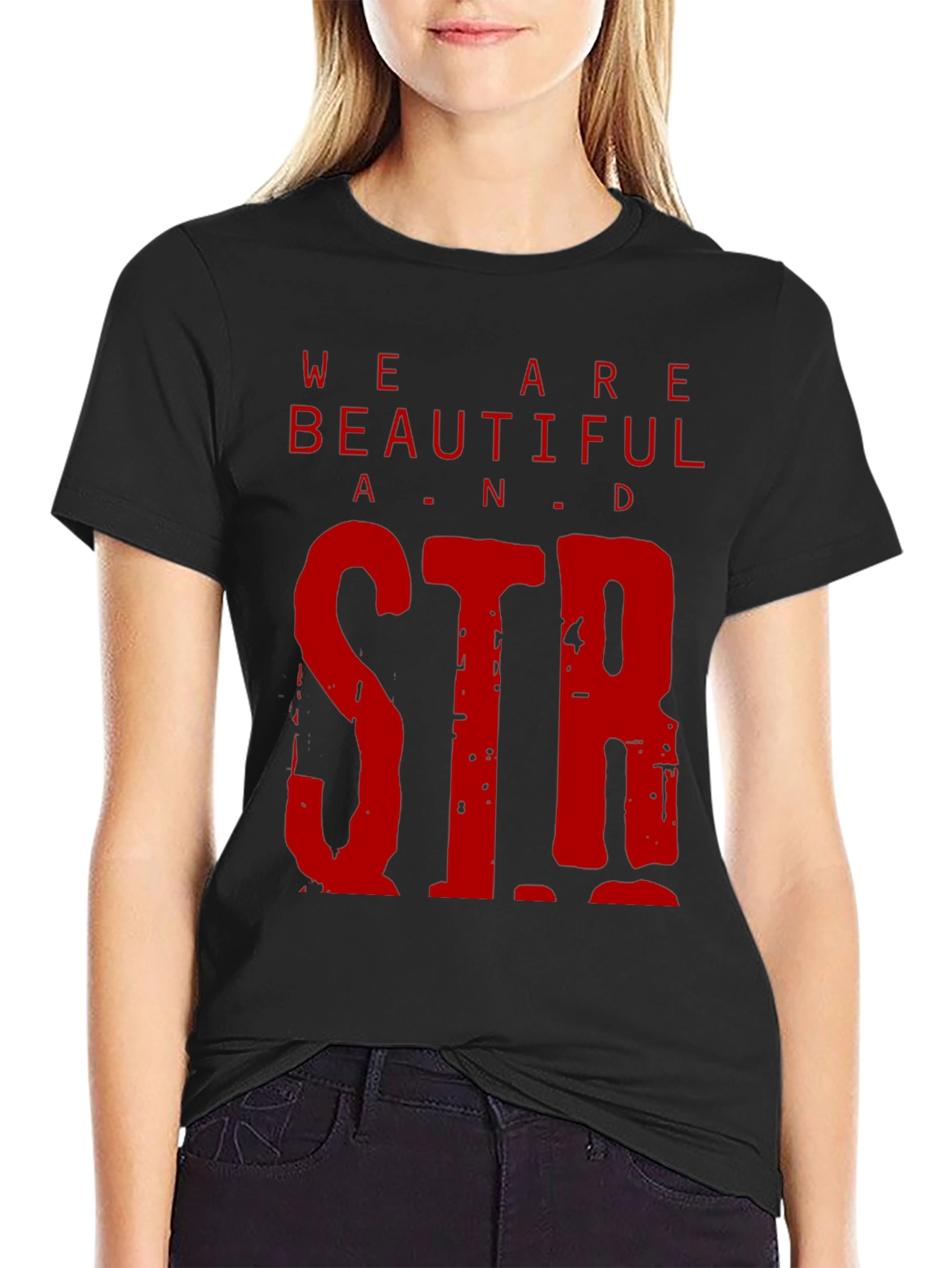 We Are Beautiful & Strong Graphic Tee