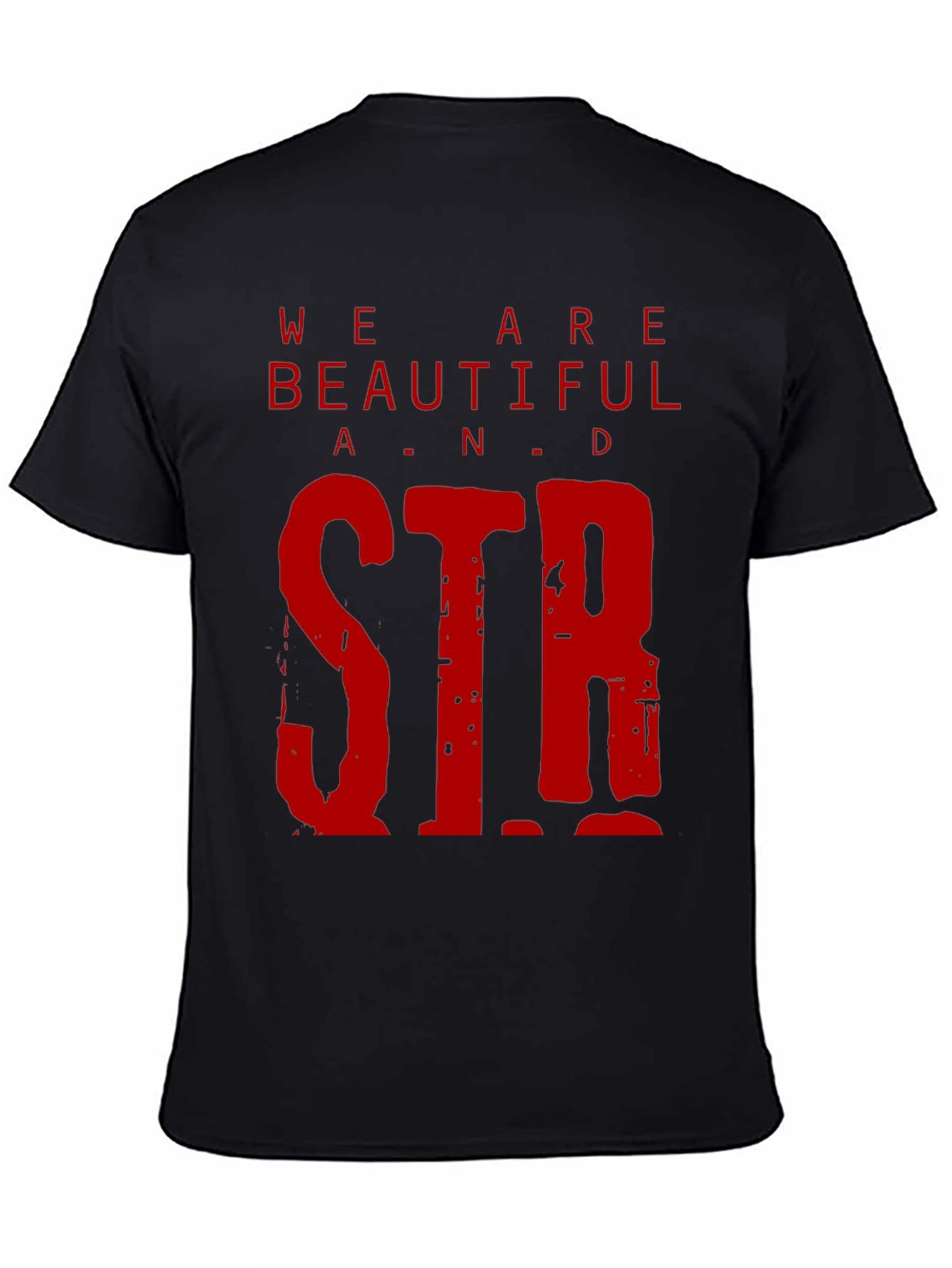 We Are Beautiful & Strong Graphic Tee