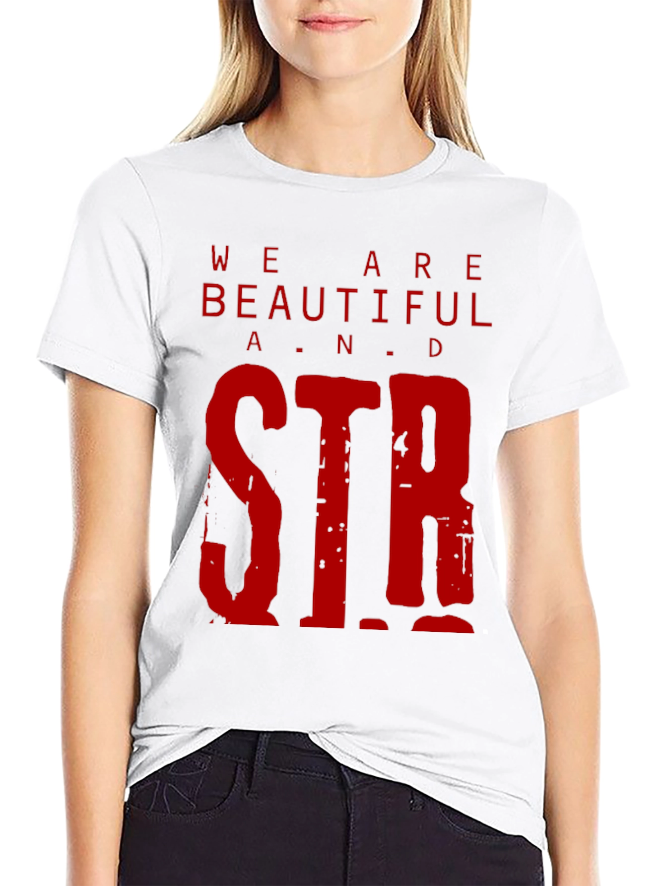 We Are Beautiful & Strong Graphic Tee