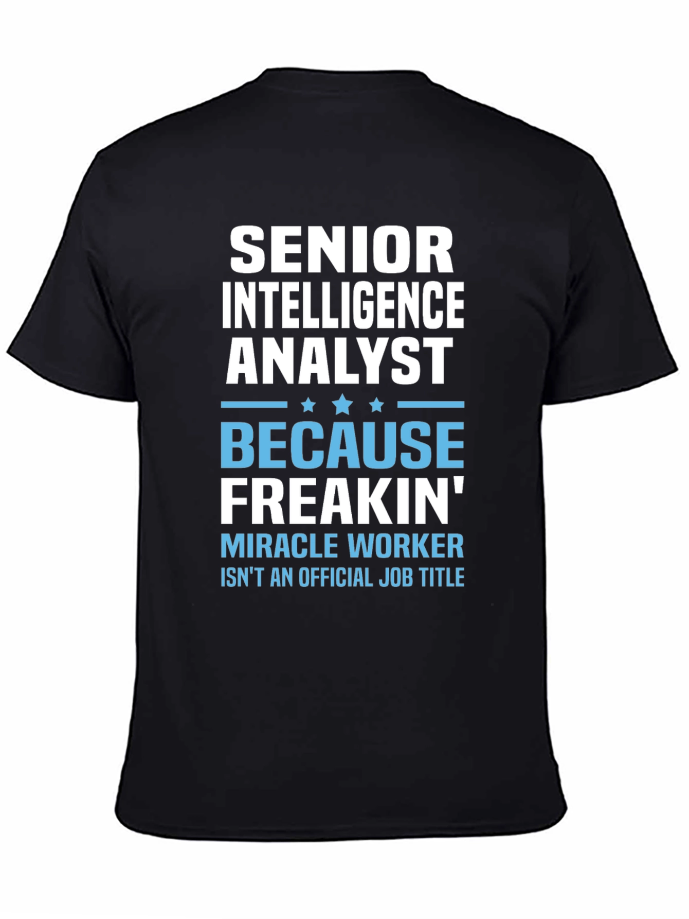 Senior Intelligence Analyst T-Shirt