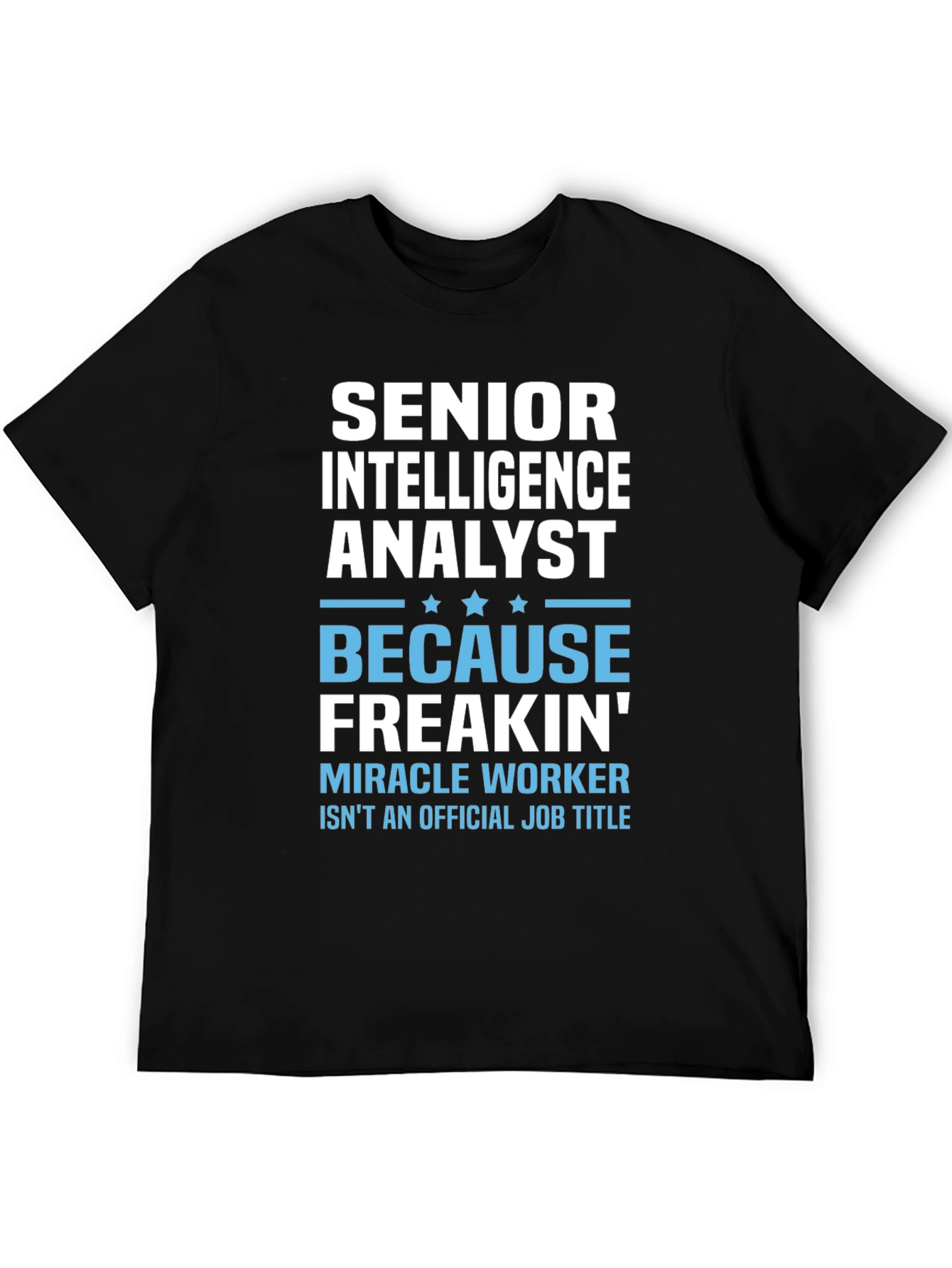 Senior Intelligence Analyst T-Shirt