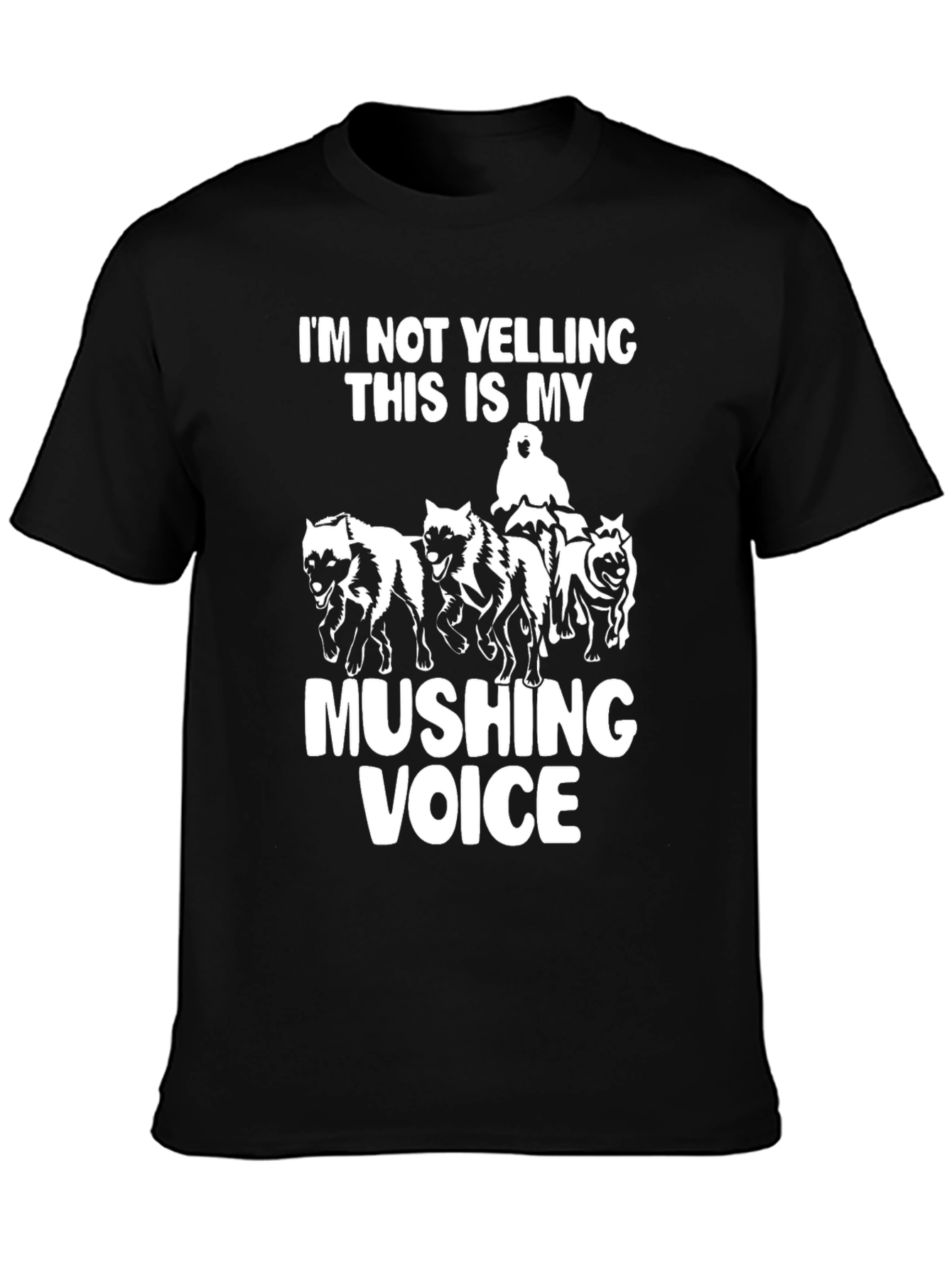 Mushing Voice T-Shirt: Funny Sled Dog Team Tee
