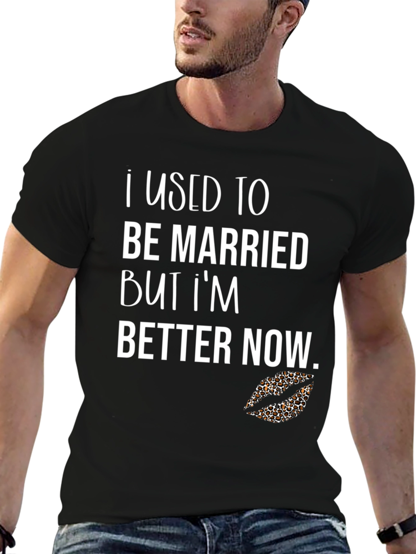 Funny Divorcee Graphic T-Shirt - Better Now!
