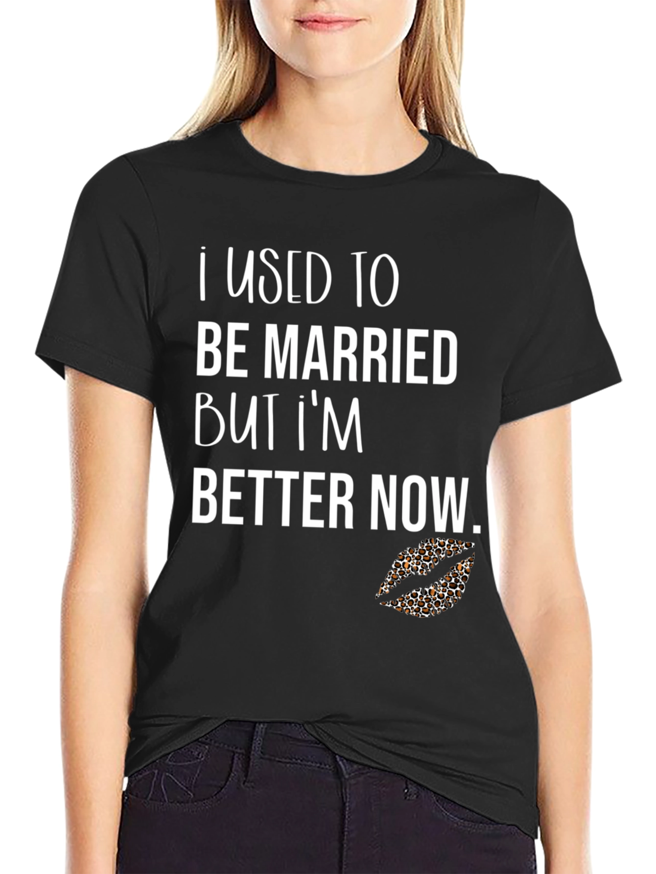 Funny Divorcee Graphic T-Shirt - Better Now!