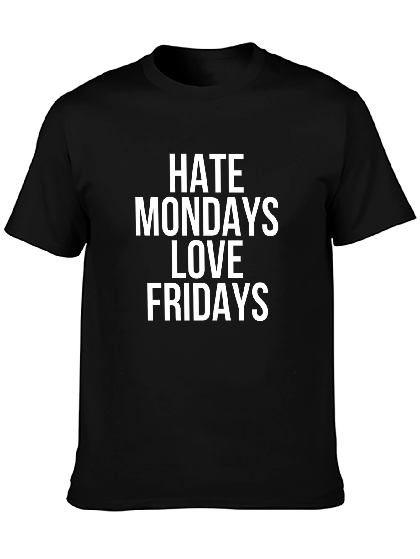 Hate Mondays Love Fridays Graphic Tee