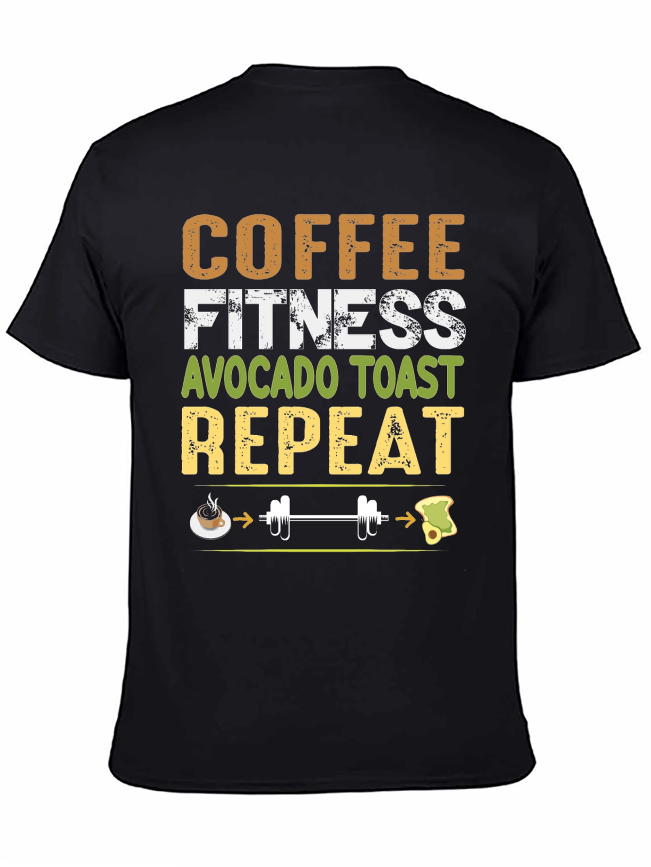 Coffee Fitness Avocado Toast Repeat Graphic Tee