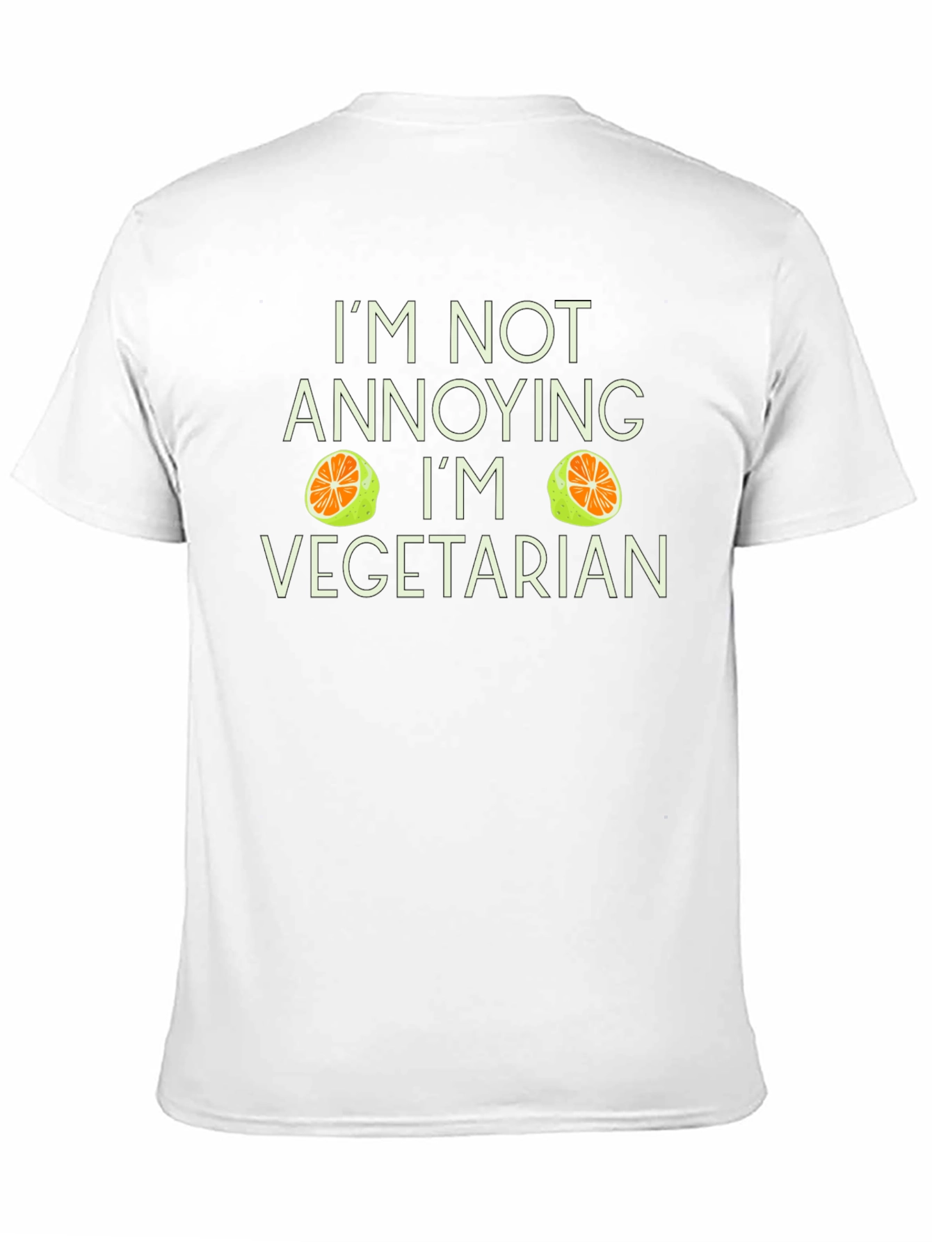 Funny Vegetarian T-Shirt - Im Not Annoying