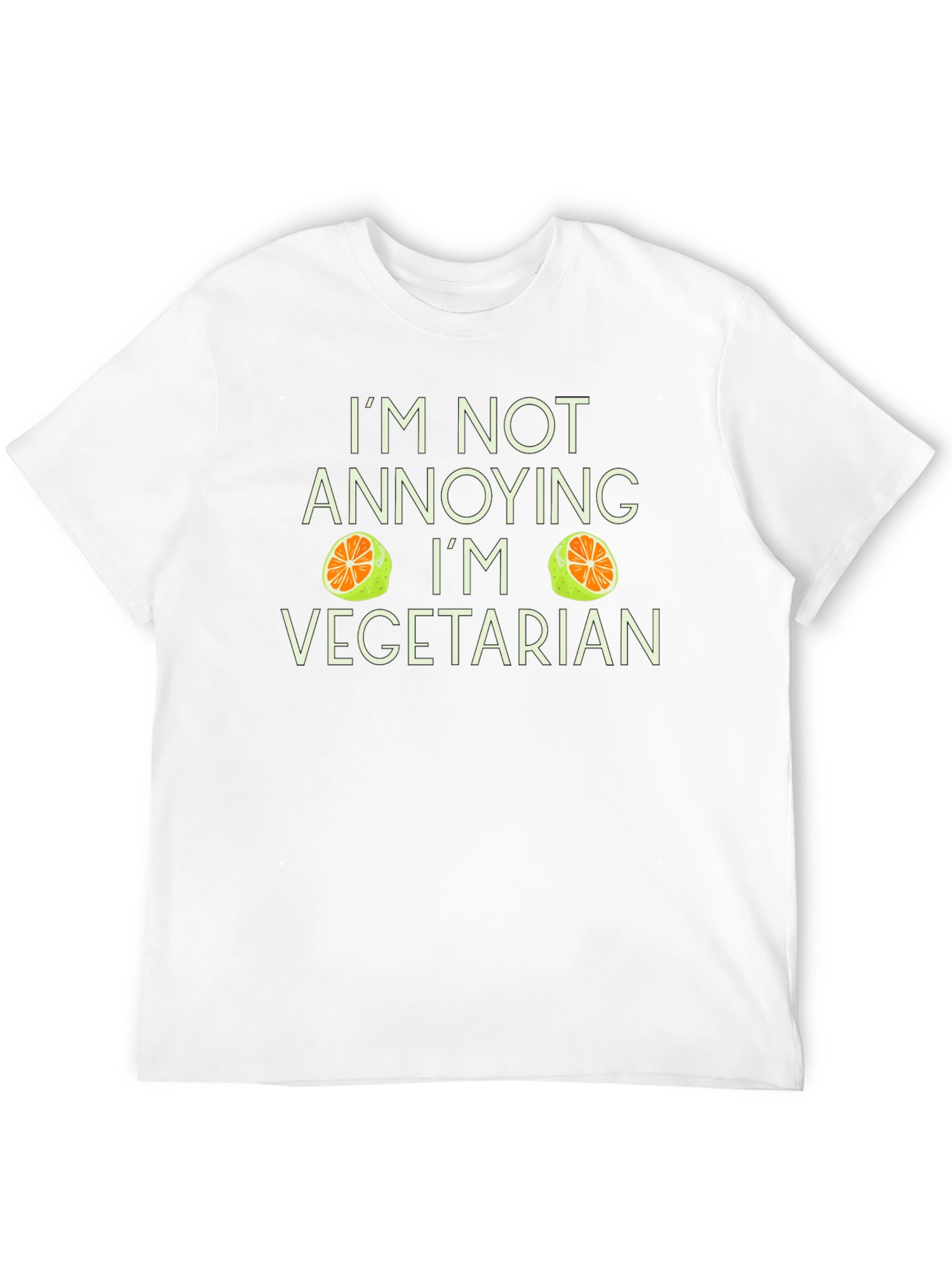 Funny Vegetarian T-Shirt - Im Not Annoying