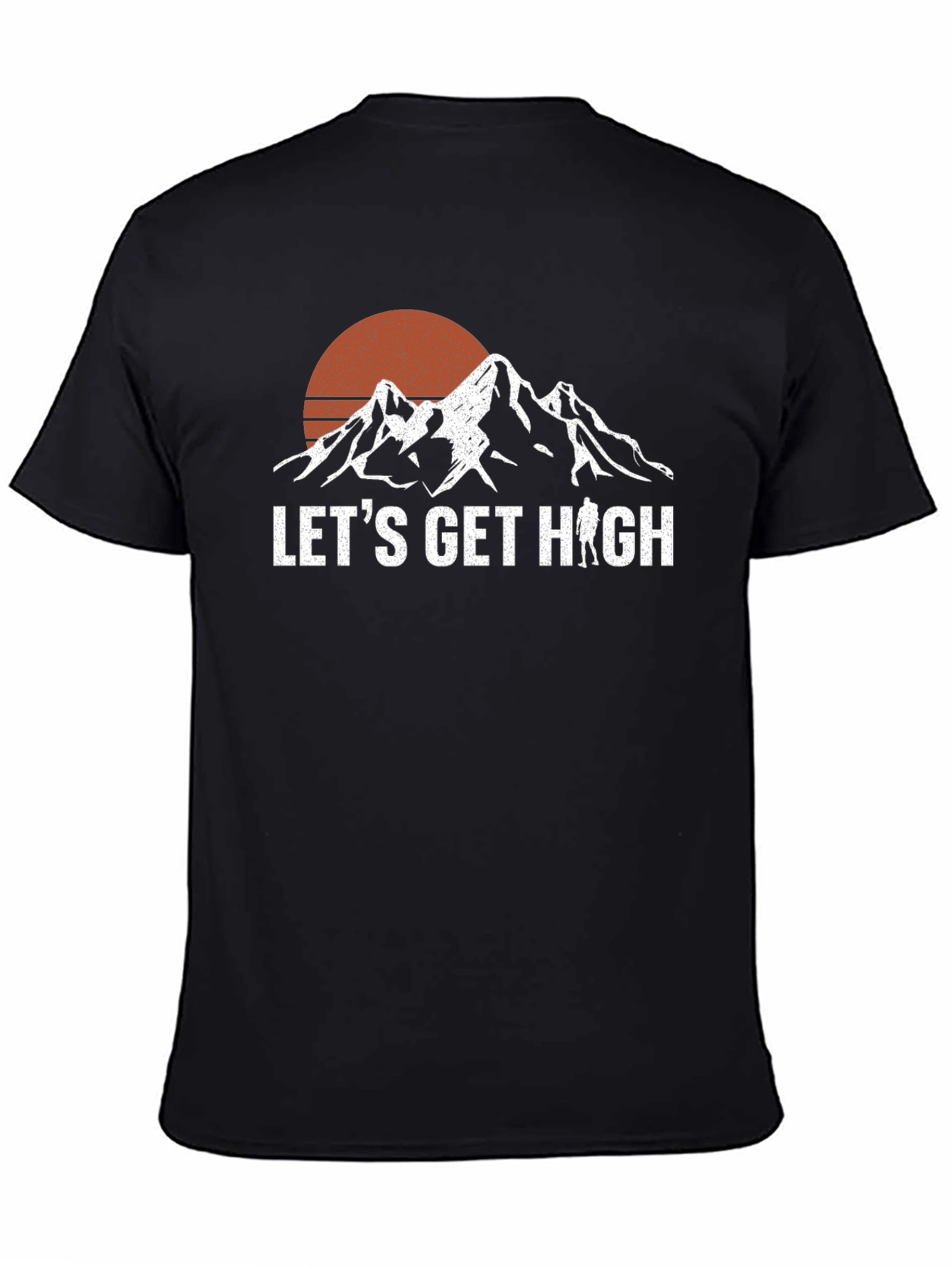 Lets Get High Hiking T-Shirt