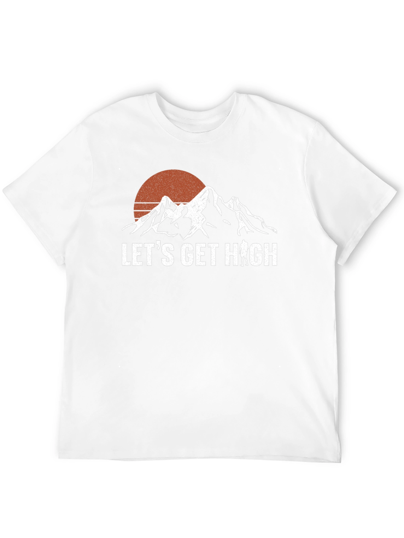 Lets Get High Hiking T-Shirt