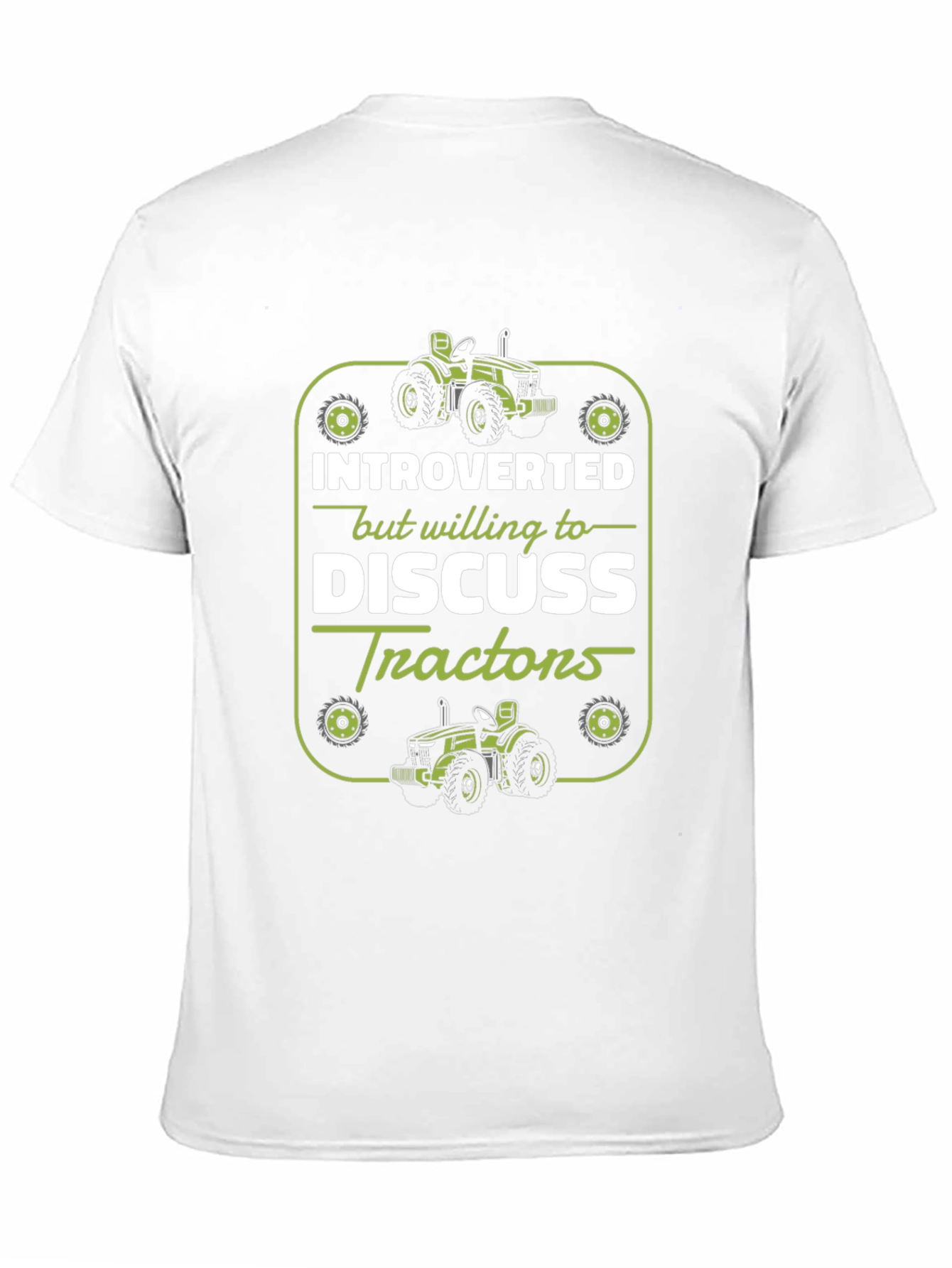 Introverted Tractor T-Shirt - Funny Farmer Gift