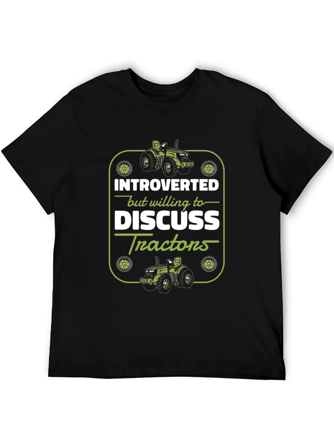 Introverted Tractor T-Shirt - Funny Farmer Gift