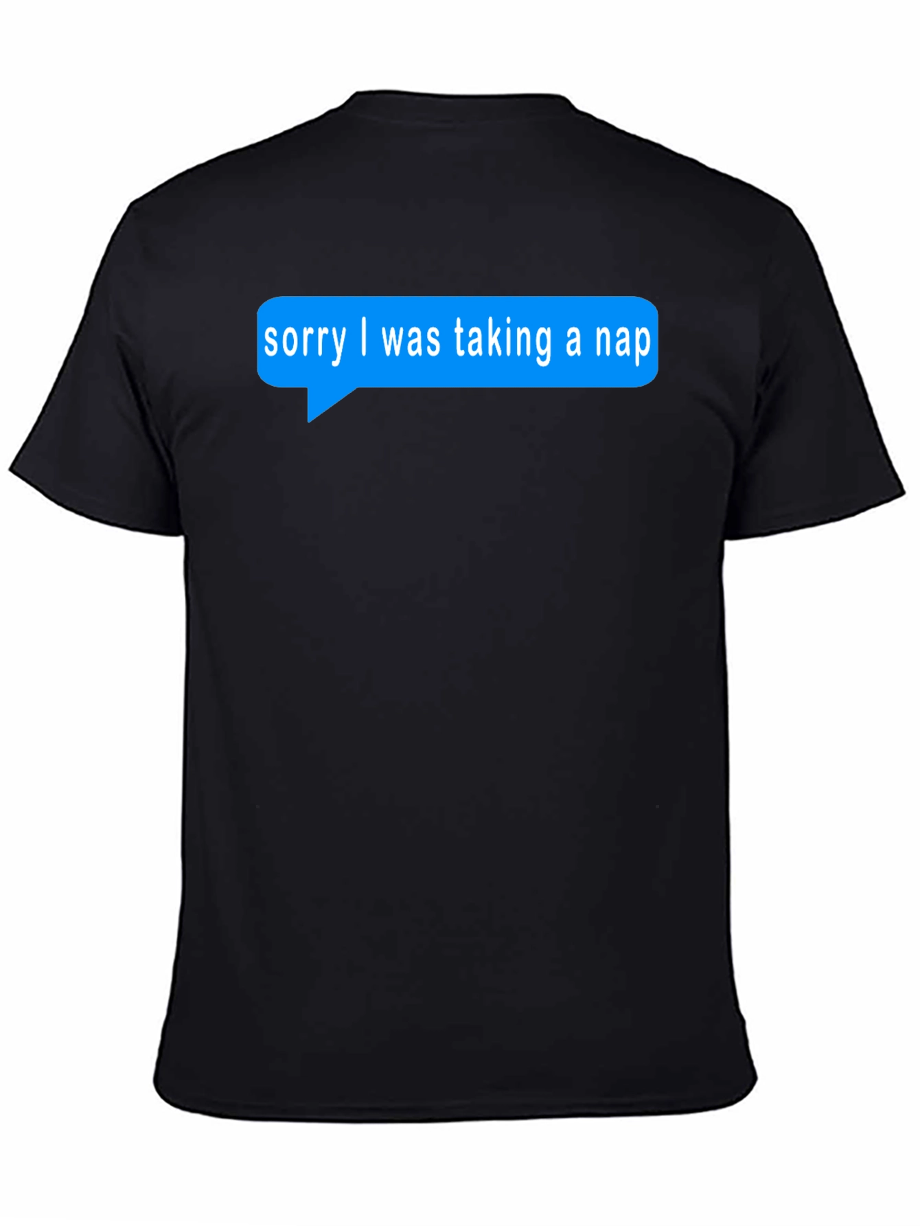Funny Sorry I Was Taking A Nap T-Shirt