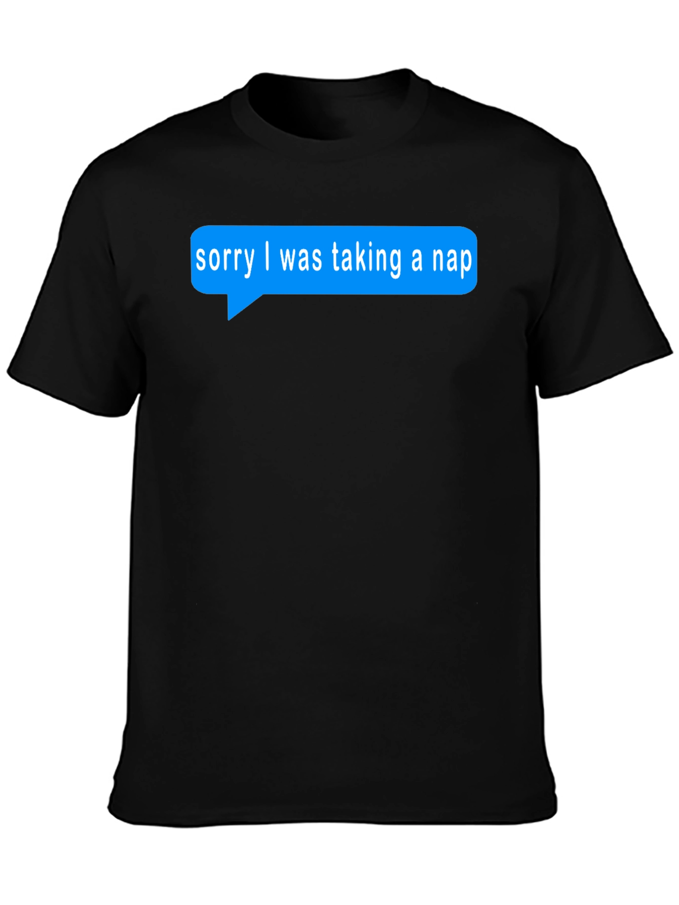Funny Sorry I Was Taking A Nap T-Shirt