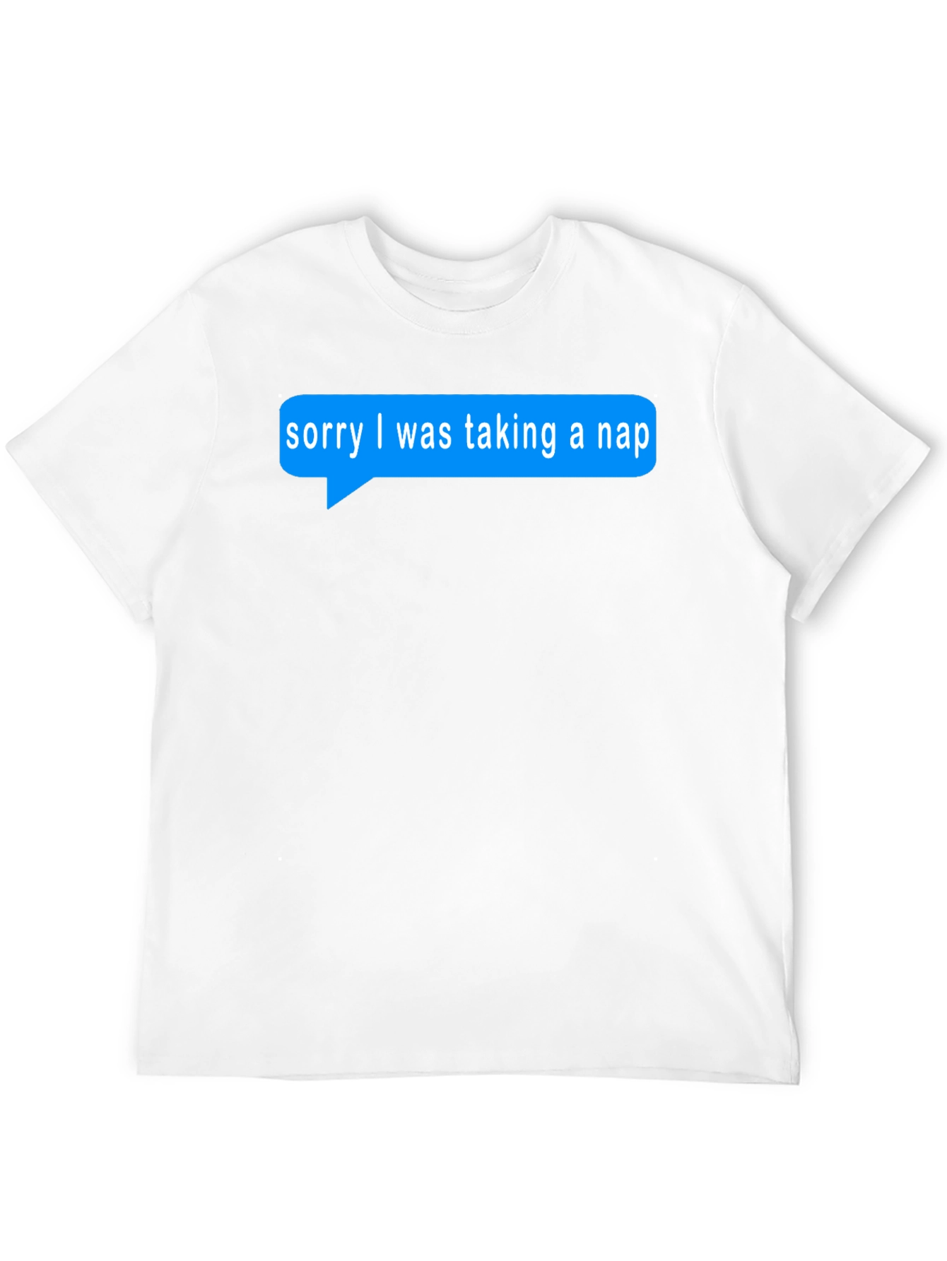 Funny Sorry I Was Taking A Nap T-Shirt