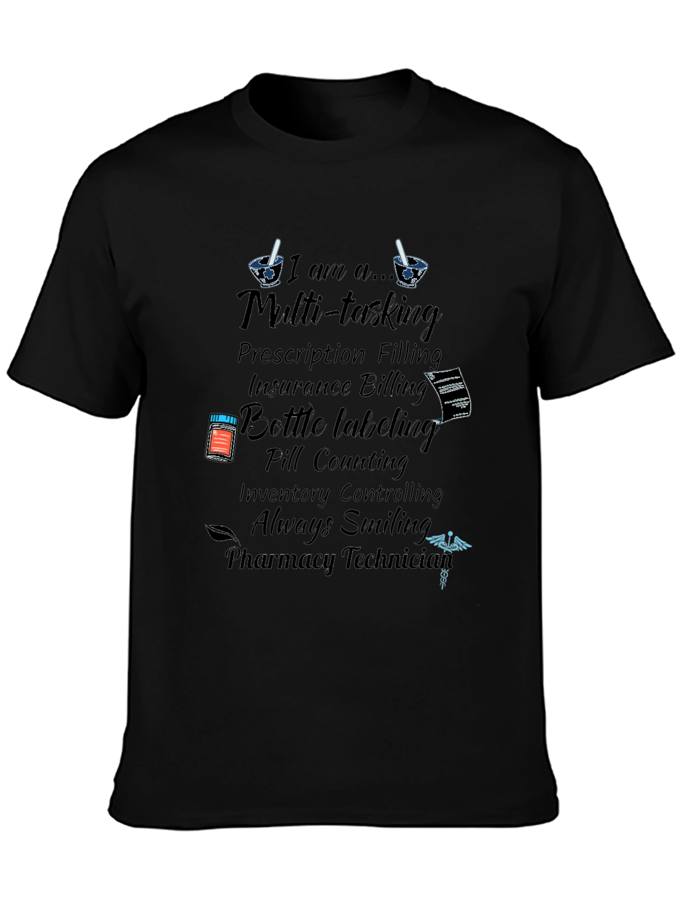 Pharmacy Technician Multi-tasking T-Shirt