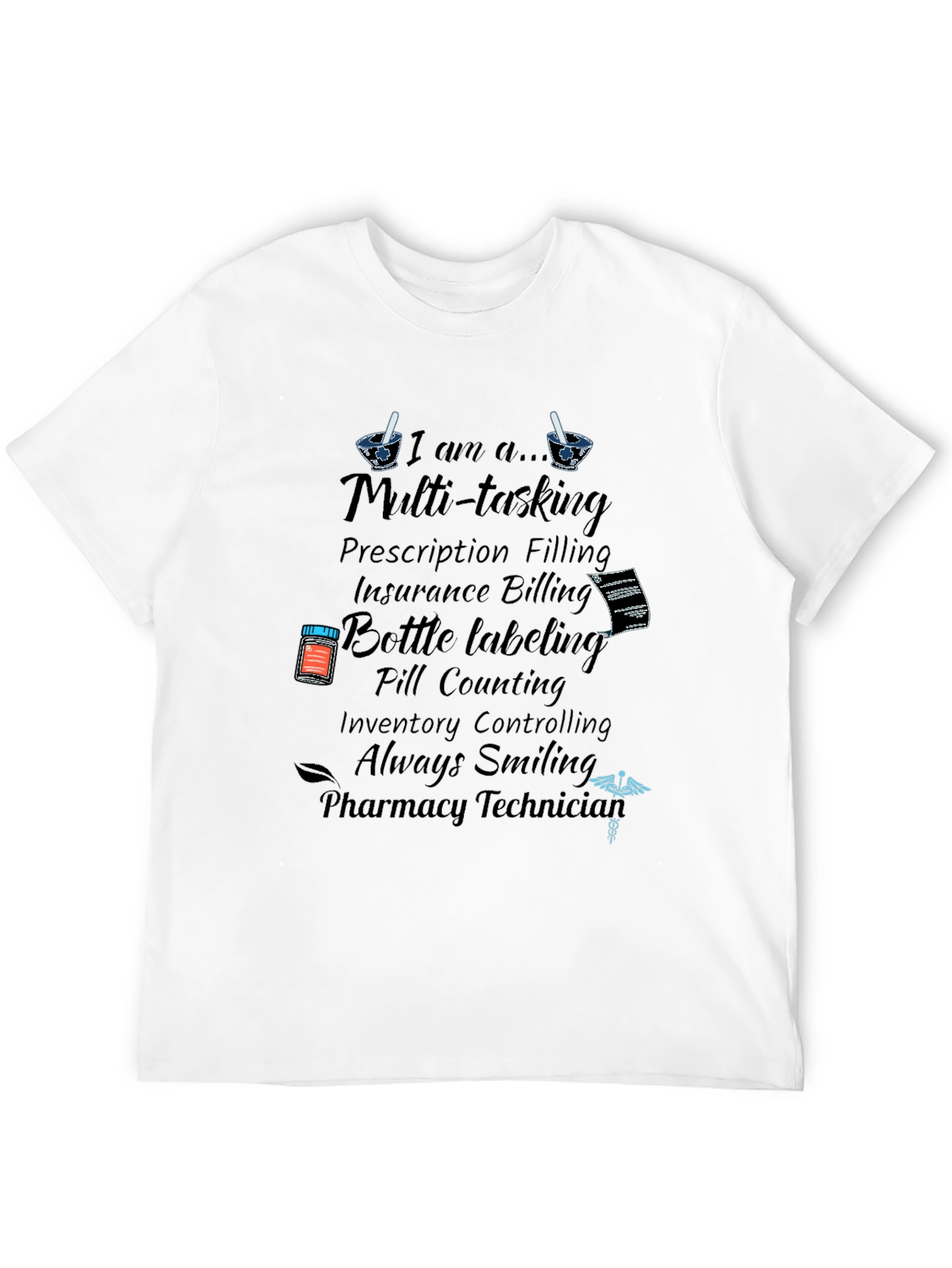 Pharmacy Technician Multi-tasking T-Shirt