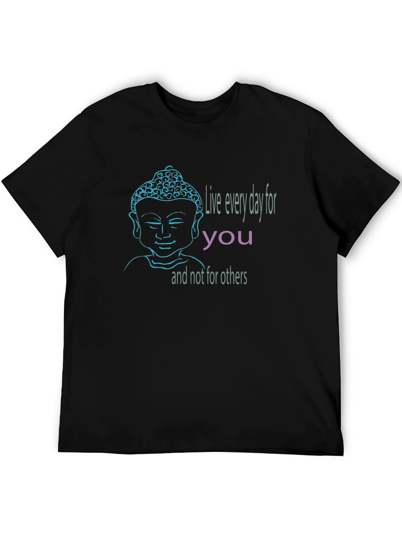 Buddha Graphic T-Shirt - Live Every Day