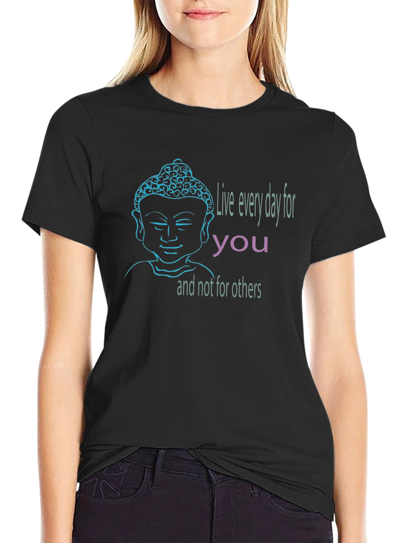 Buddha Graphic T-Shirt - Live Every Day