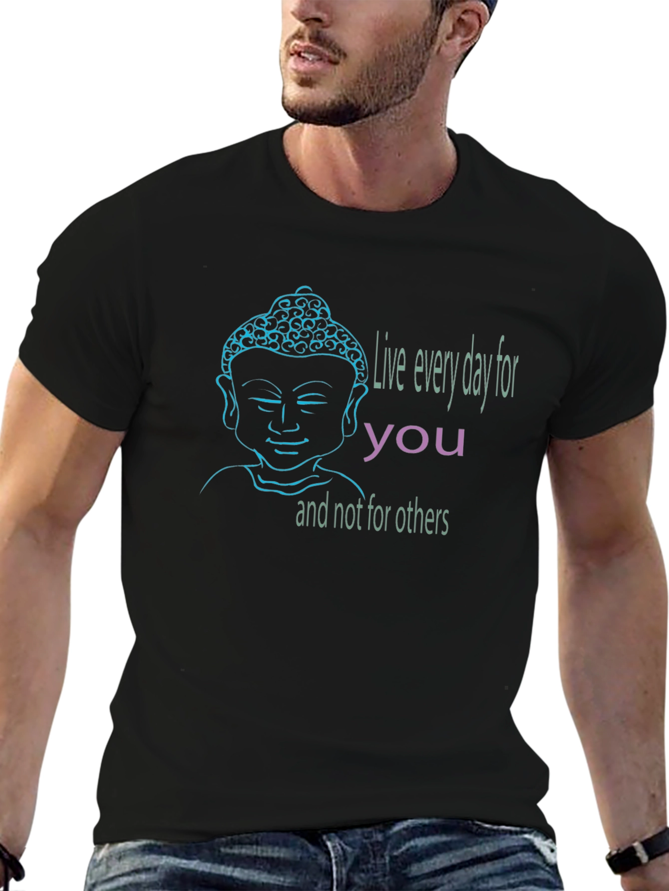 Buddha Graphic T-Shirt - Live Every Day