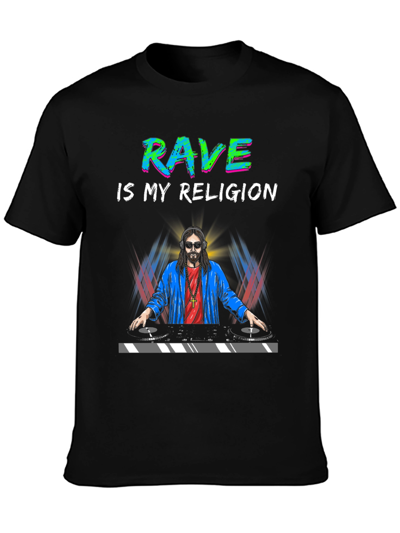 Rave is My Religion DJ Jesus Graphic T-Shirt