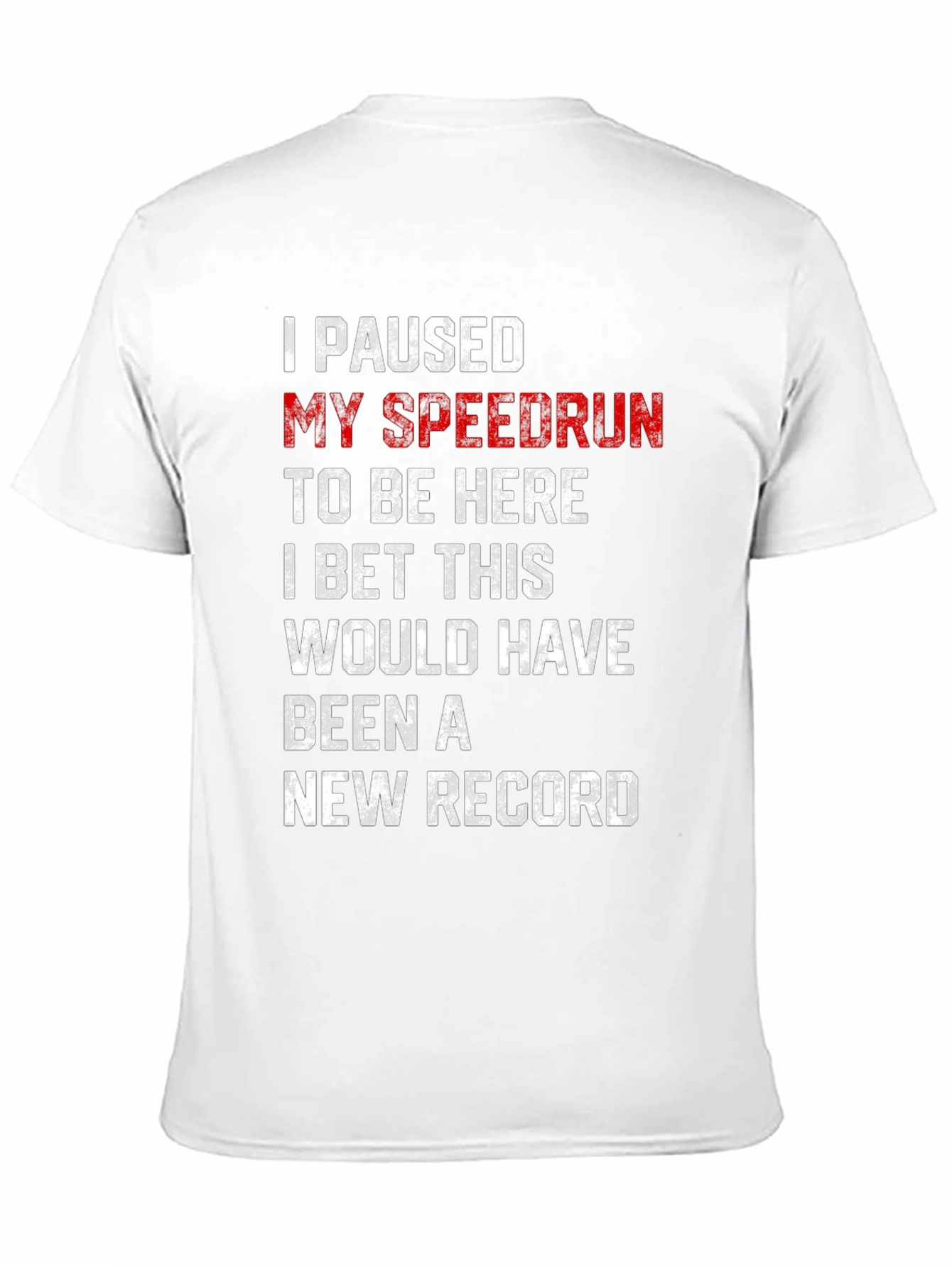 Paused My Speedrun T-Shirt