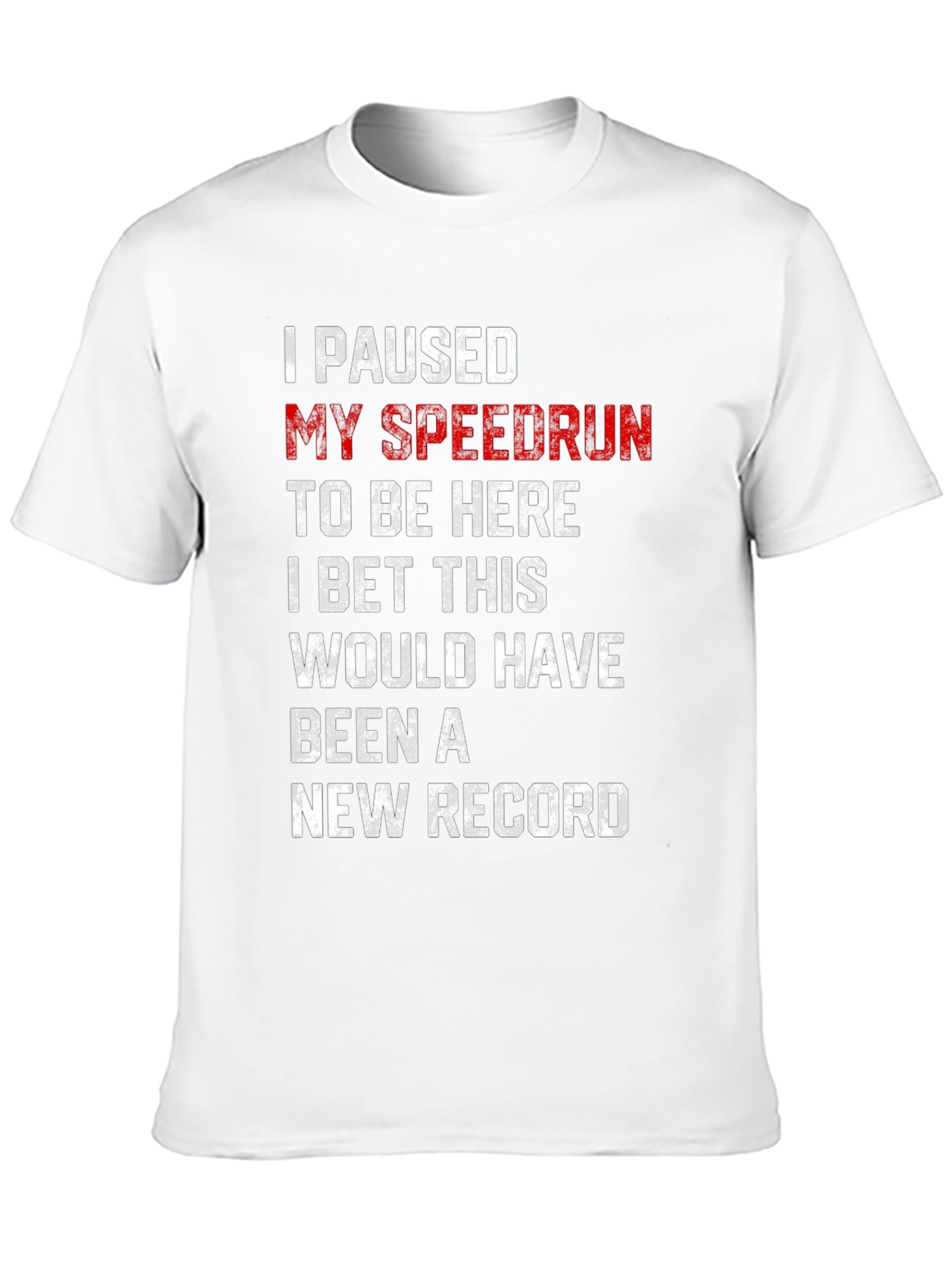 Paused My Speedrun T-Shirt