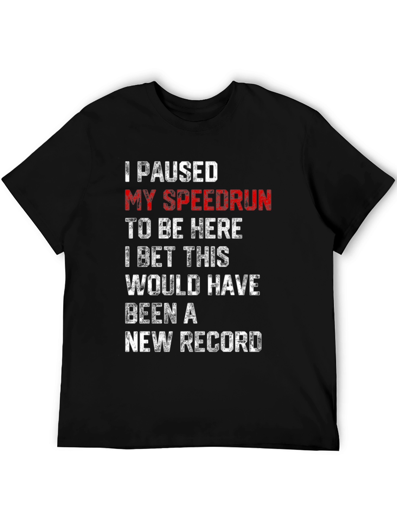 Paused My Speedrun T-Shirt