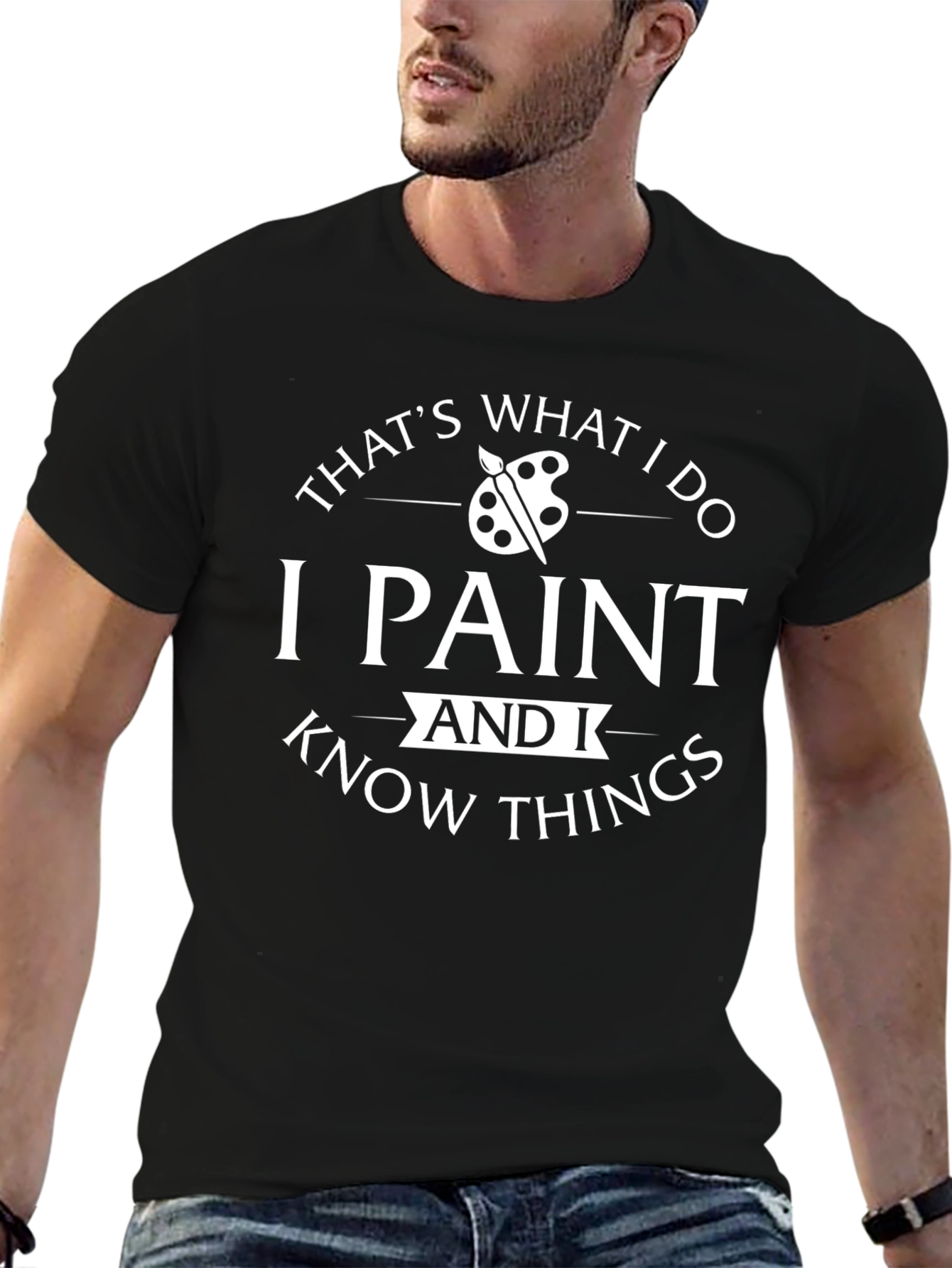 Thats What I Do I Paint T-Shirt