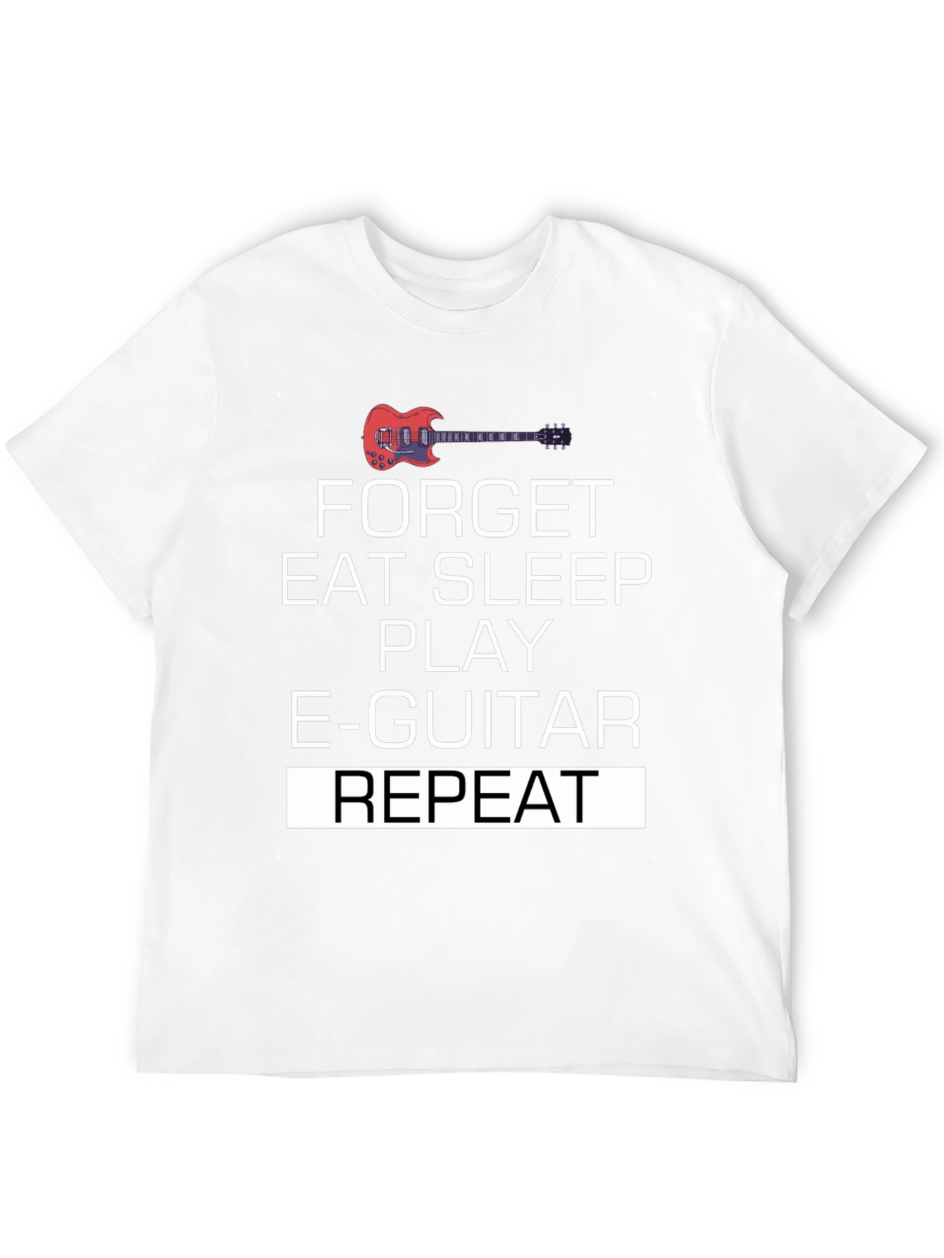 Forget Eat Sleep Play E-Guitar Repeat T-Shirt