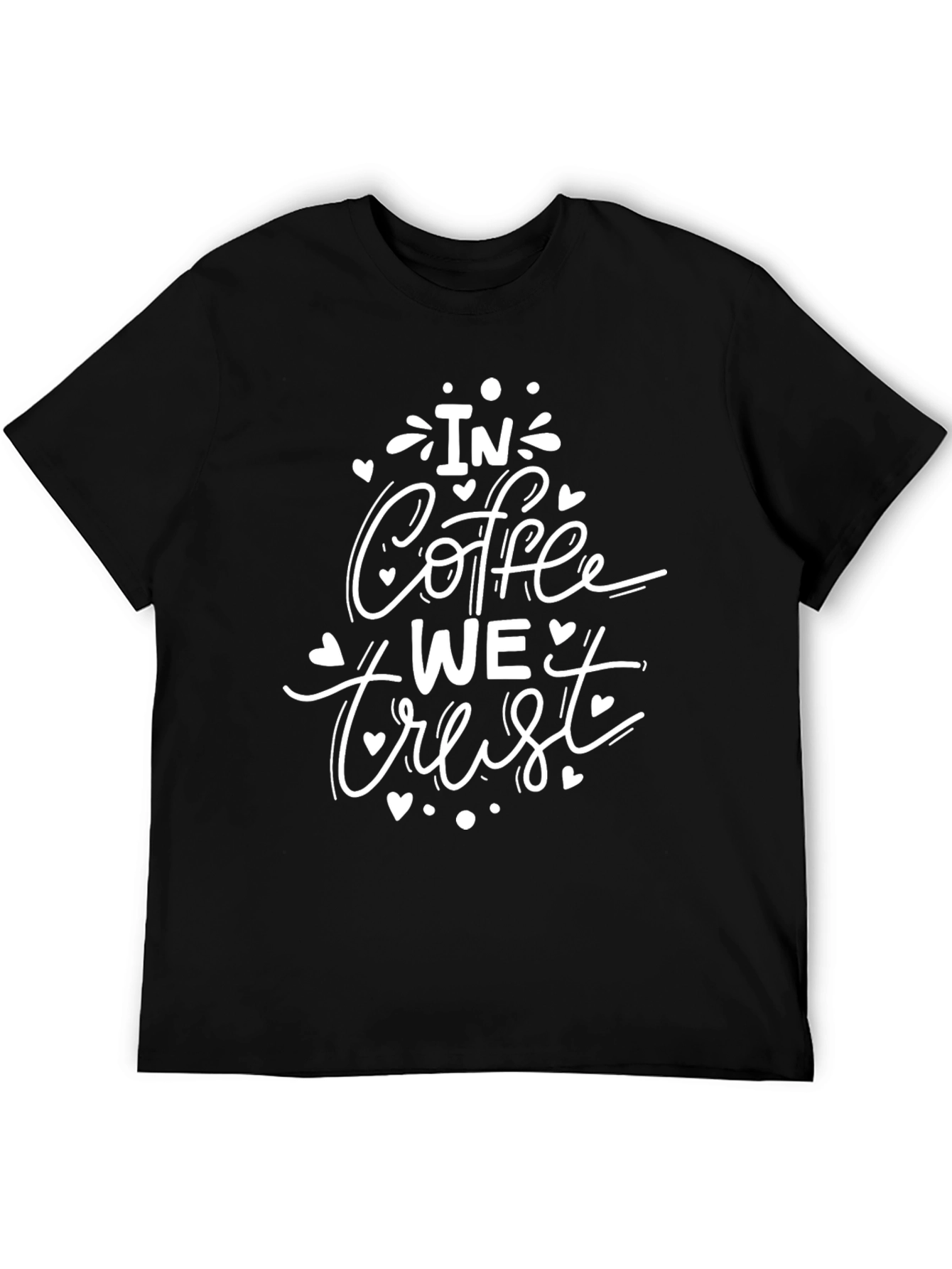 In Coffee We Trust Graphic Tee
