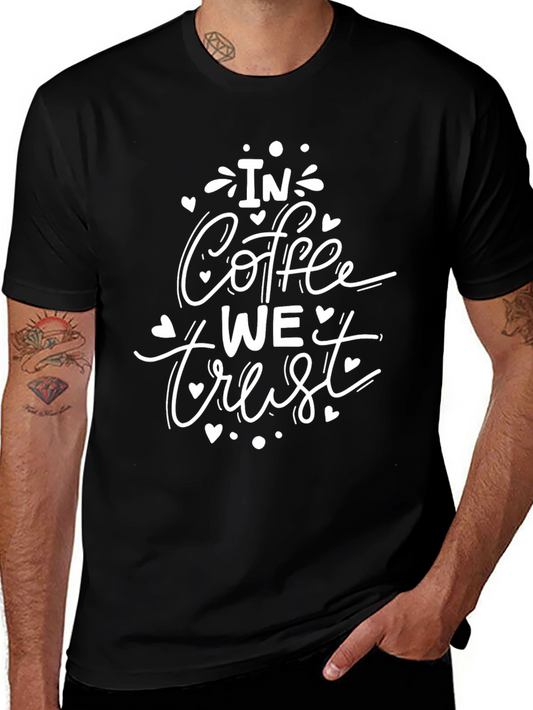 In Coffee We Trust Graphic Tee