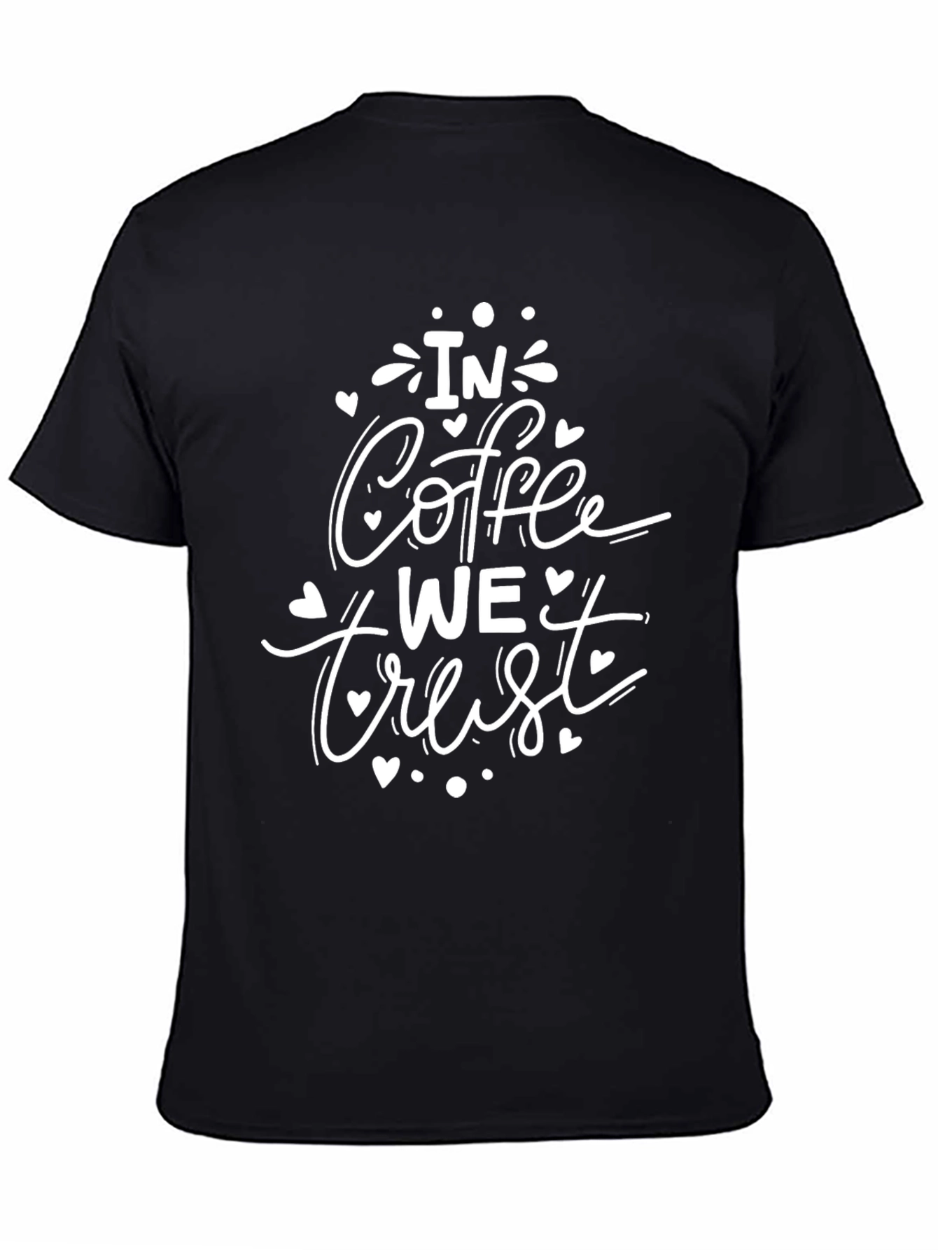 In Coffee We Trust Graphic Tee
