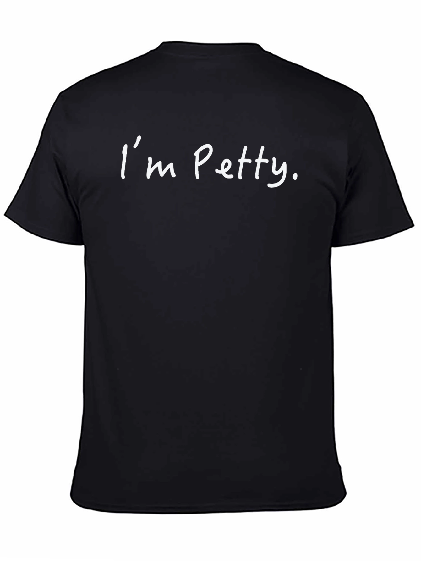 Im Petty Black T-Shirt