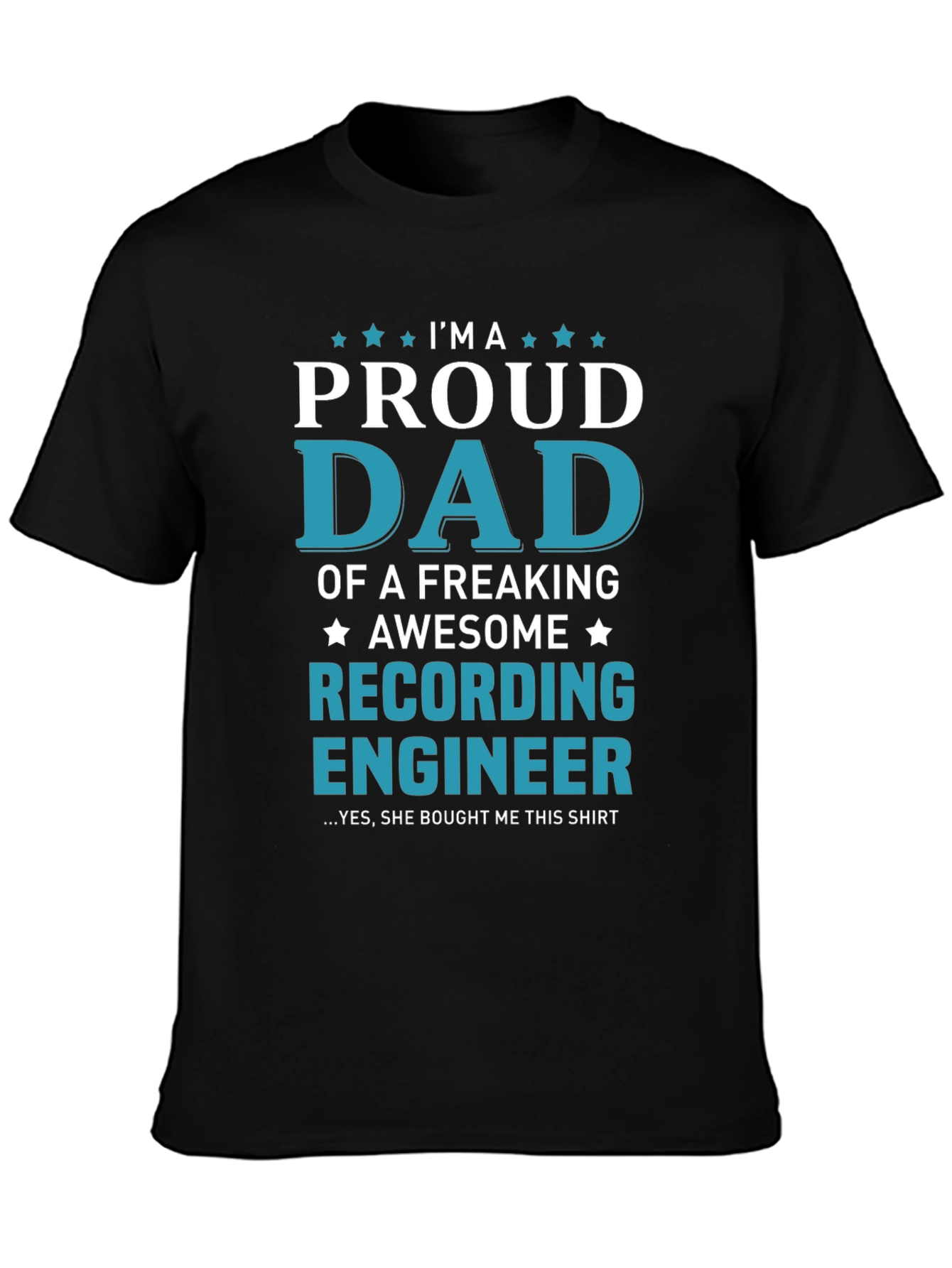 Proud Dad Recording Engineer T-Shirt