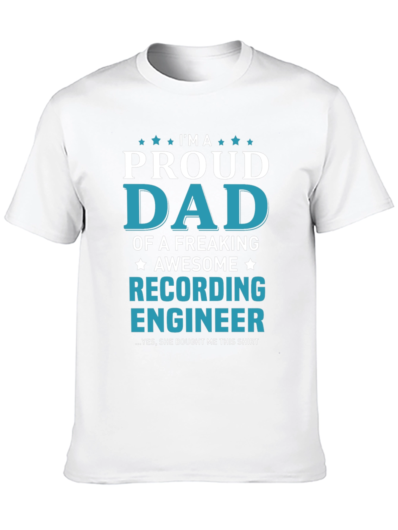 Proud Dad Recording Engineer T-Shirt