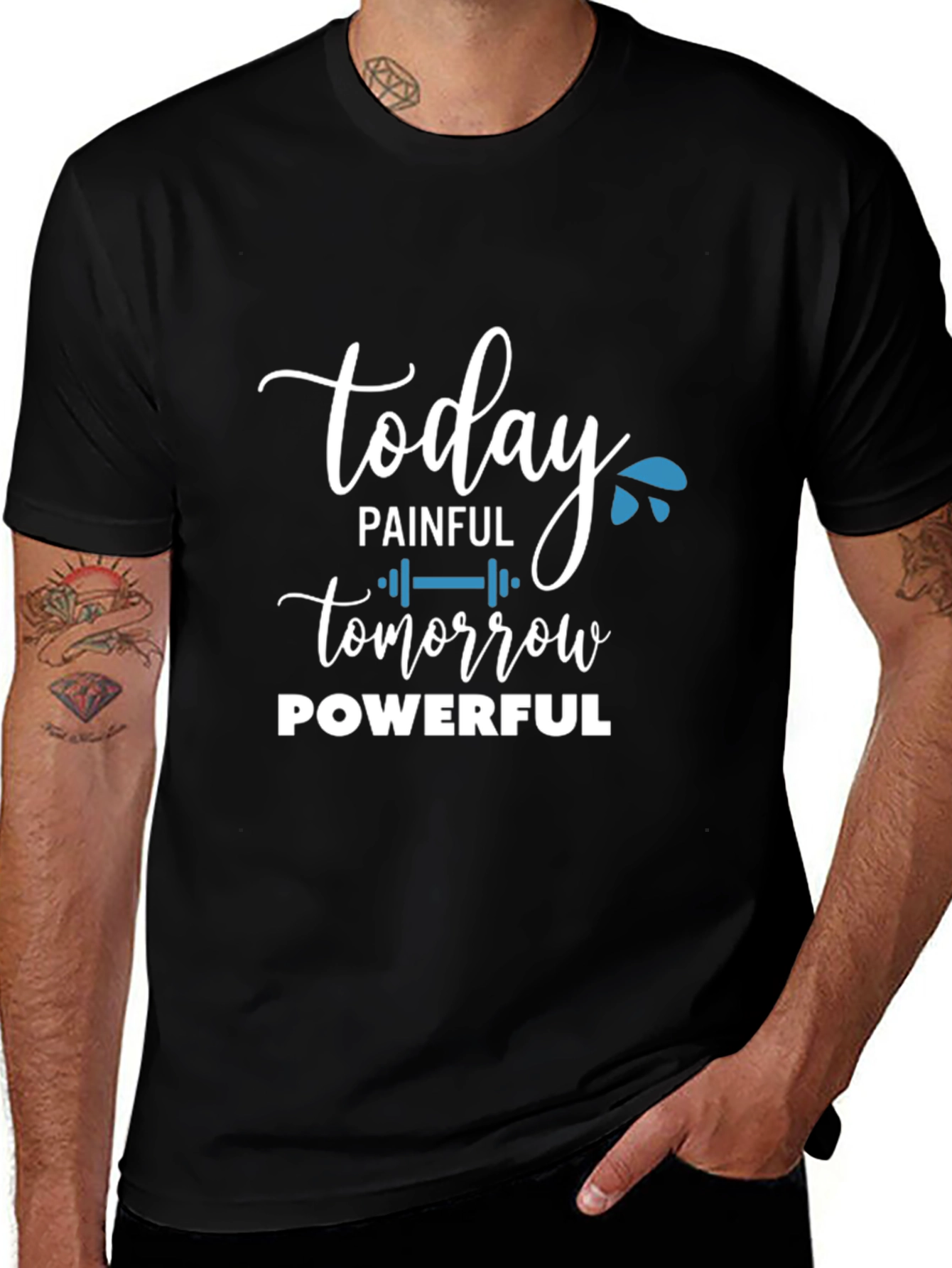 Today Painful Tomorrow Powerful Graphic T-Shirt