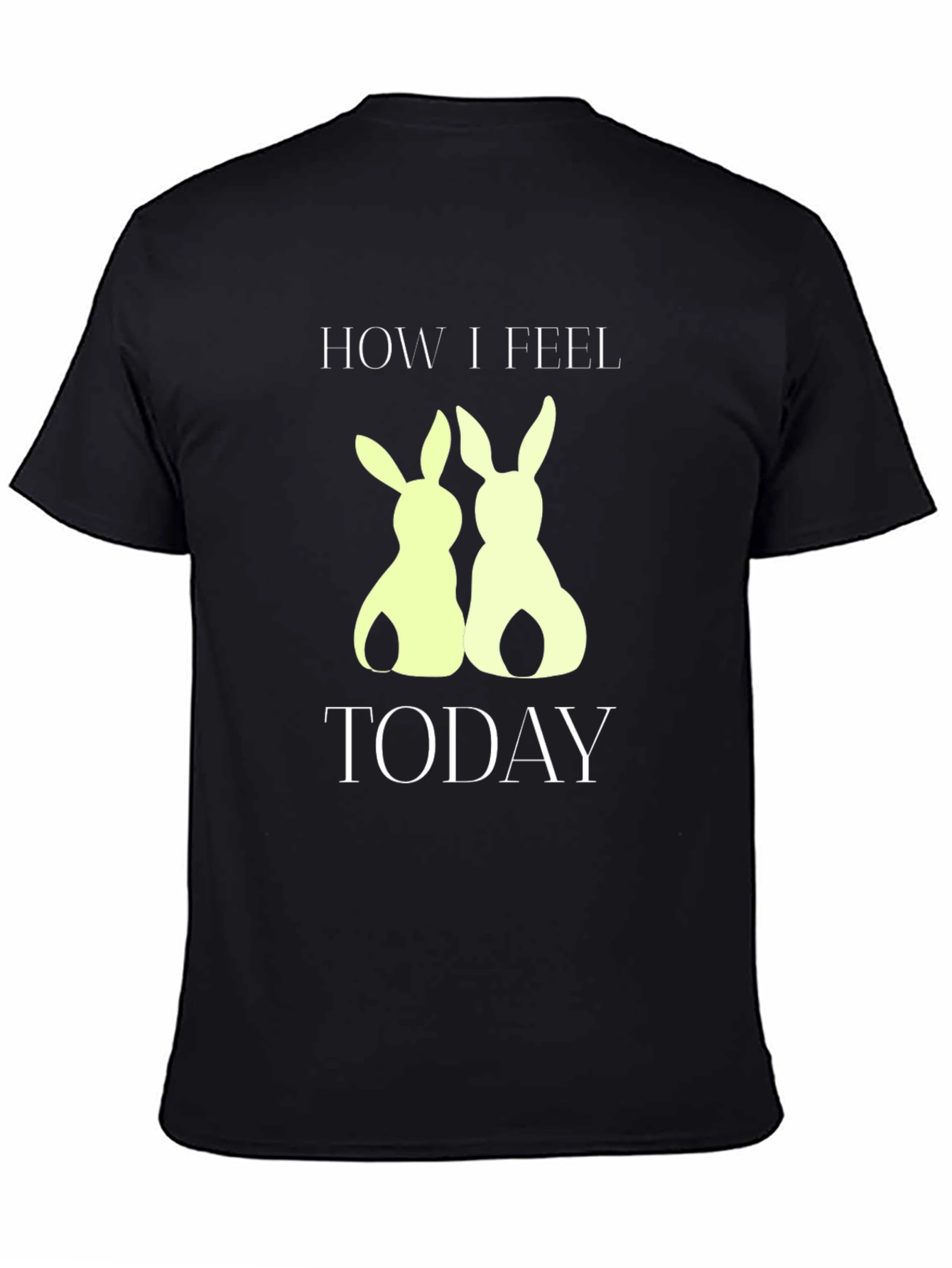 How I Feel Today Bunny Tee