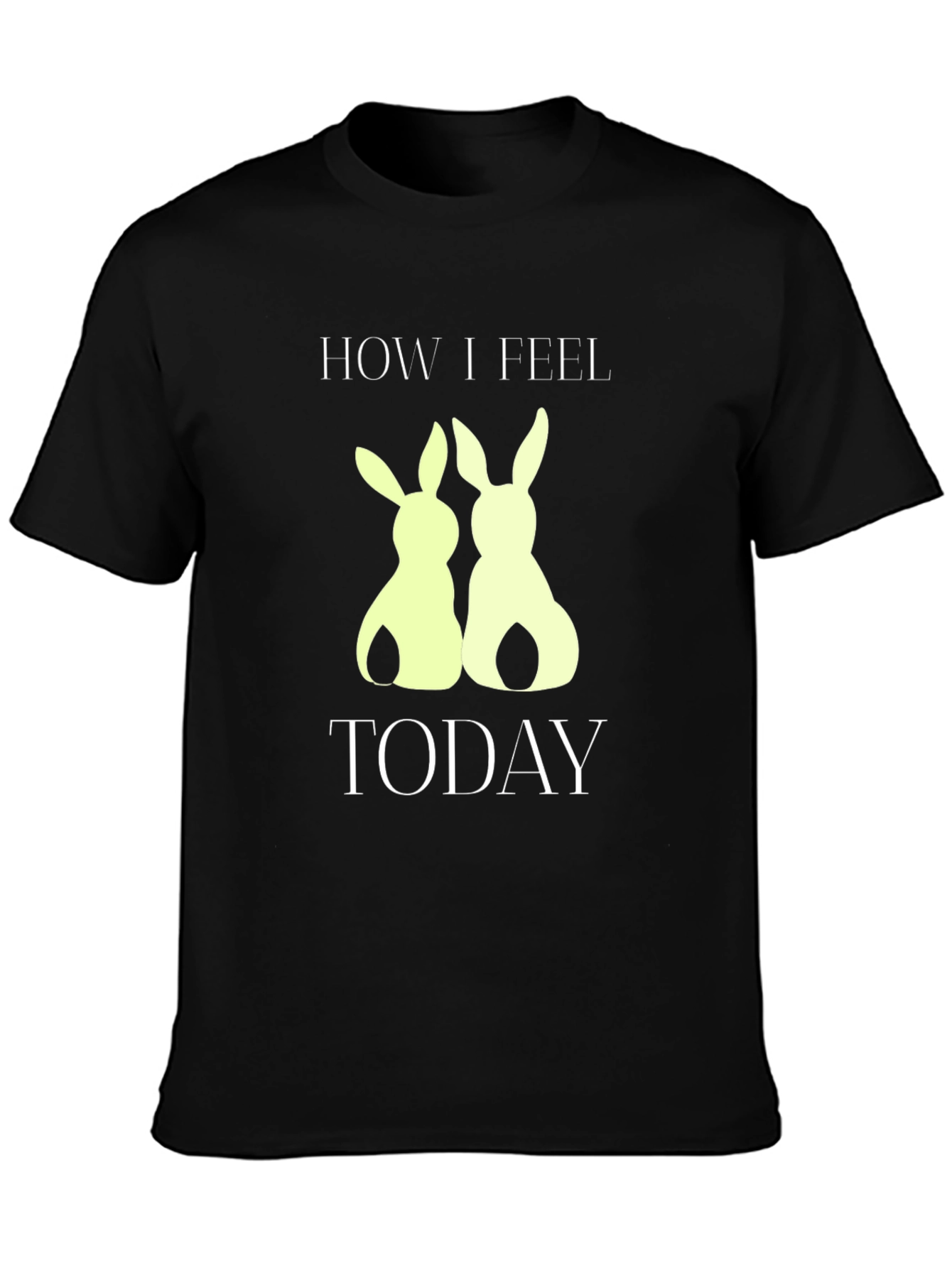 How I Feel Today Bunny Tee